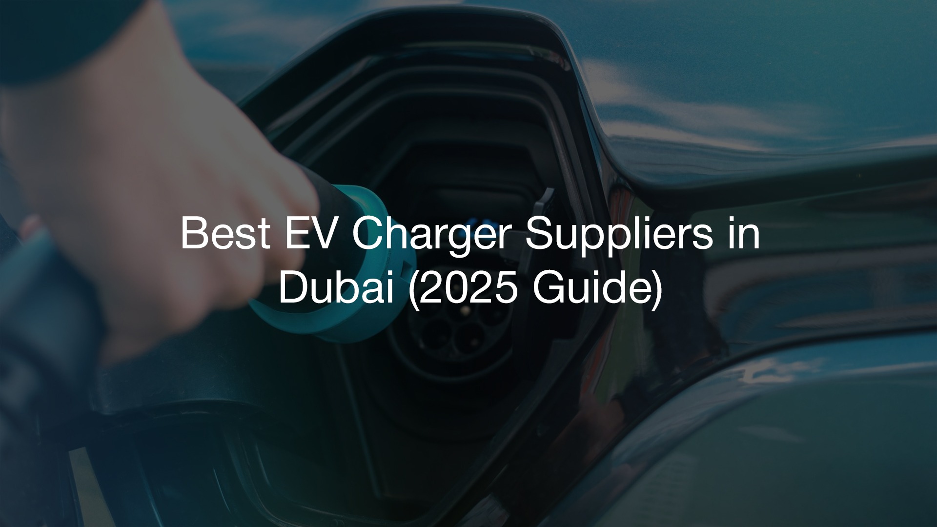 Best EV Charger Supplier in Dubai